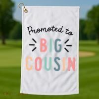 Promoted To Big Cousin Golf Towel thumb 1