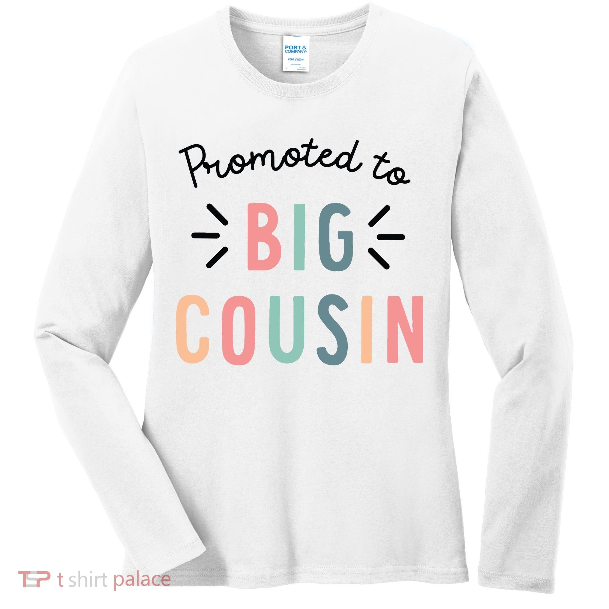Promoted To Big Cousin Women's Long Sleeve Shirt