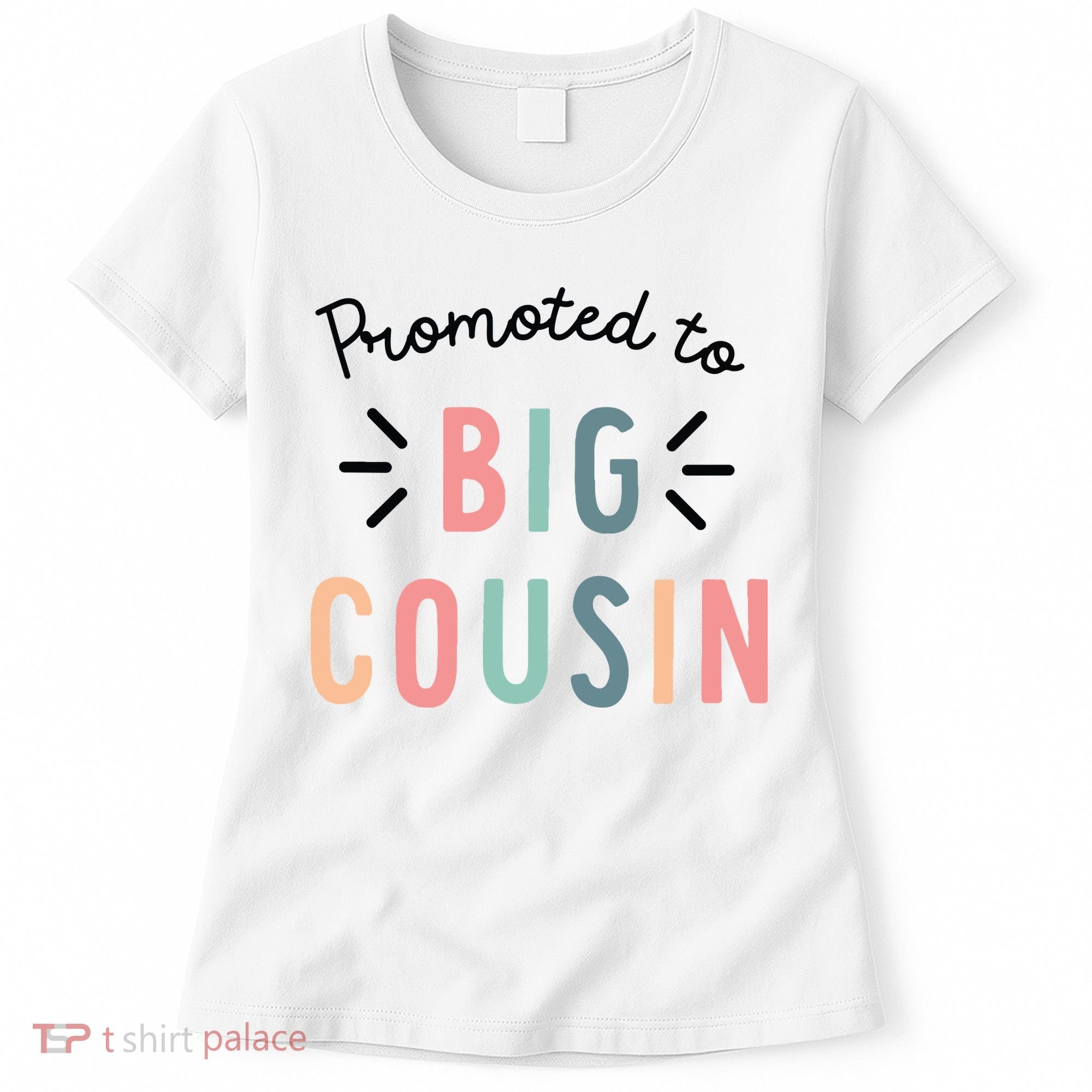 Promoted To Big Cousin Women's T-Shirt