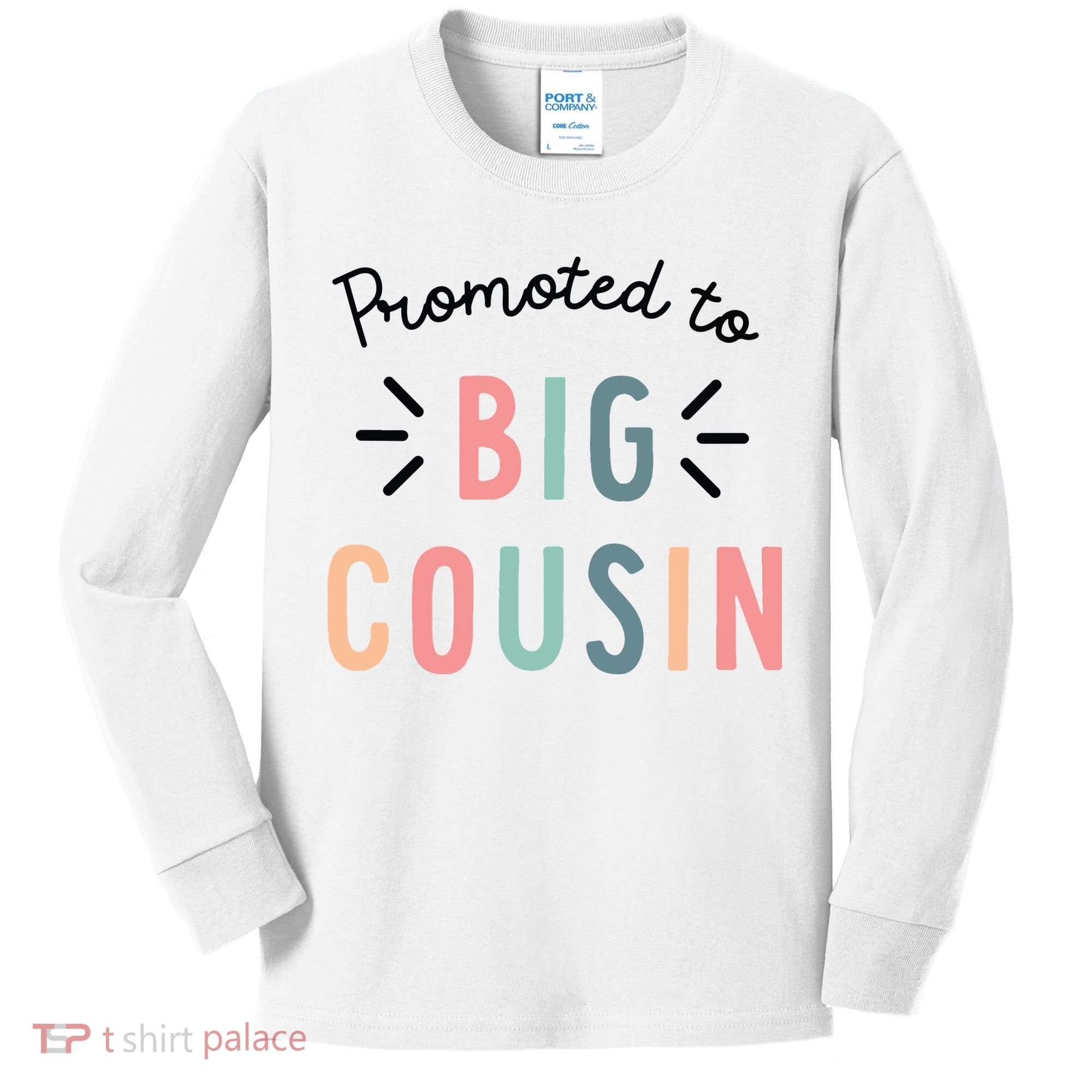 Promoted To Big Cousin Kids Long Sleeve Shirt