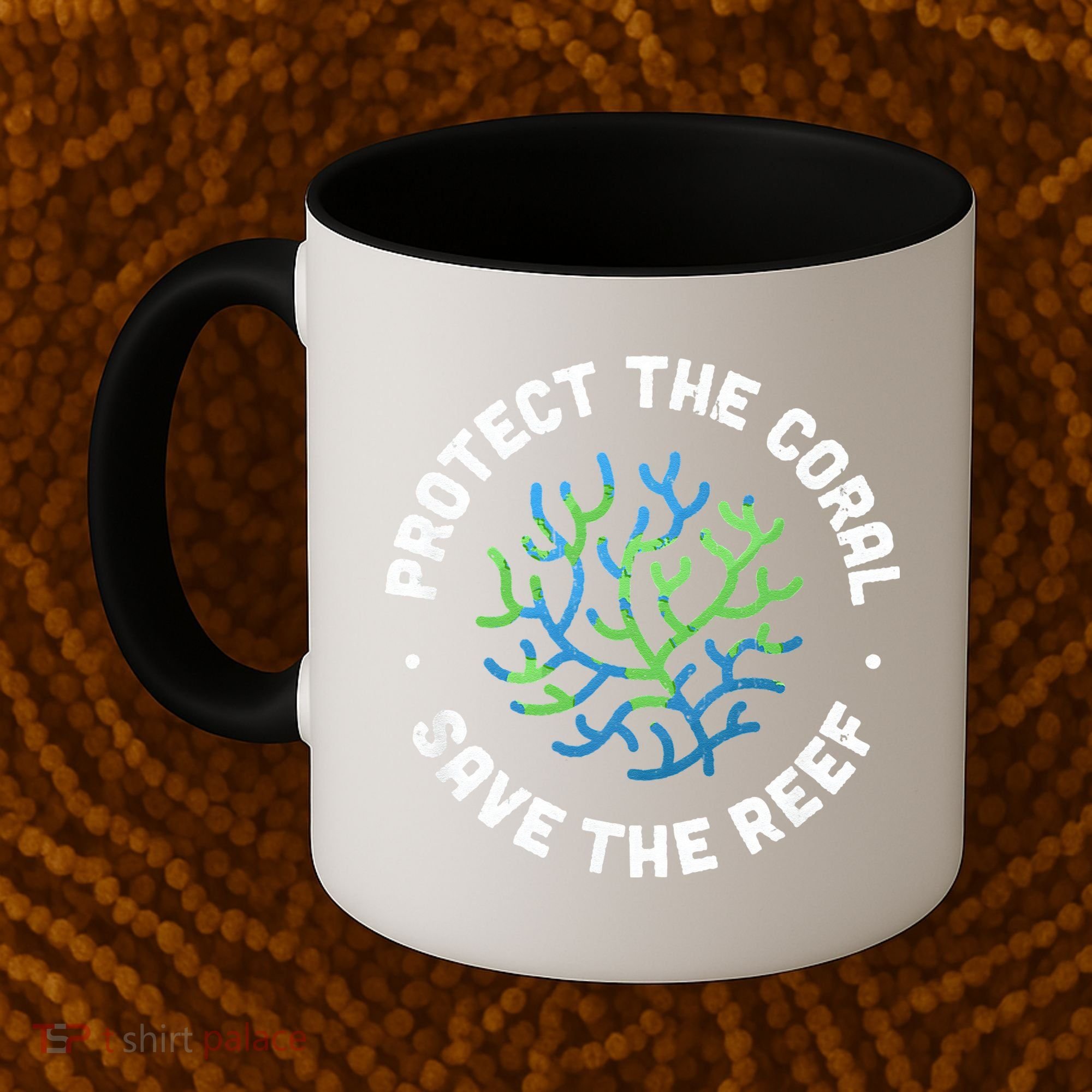 Protect The Coral Save The Reef Ocean Conservation Lover Coffee Mug