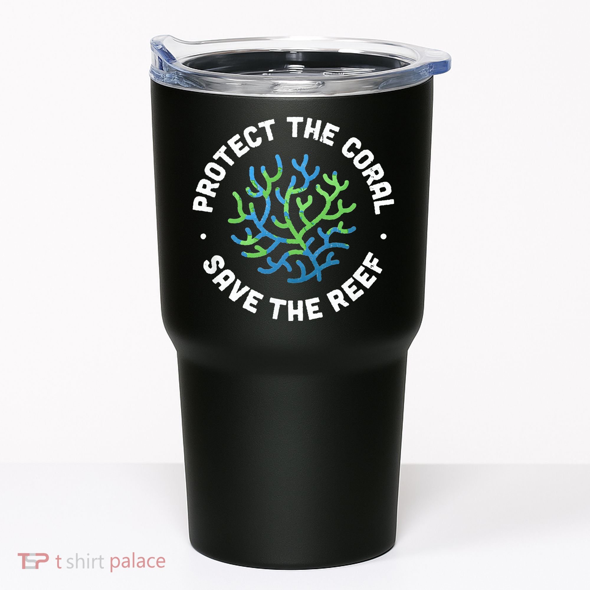 Protect The Coral Save The Reef Ocean Conservation Lover Tumbler