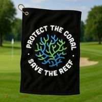 Protect The Coral Save The Reef Ocean Conservation Lover Golf Towel thumb 1