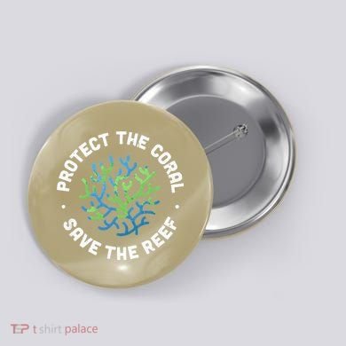 Protect The Coral Save The Reef Ocean Conservation Lover Button