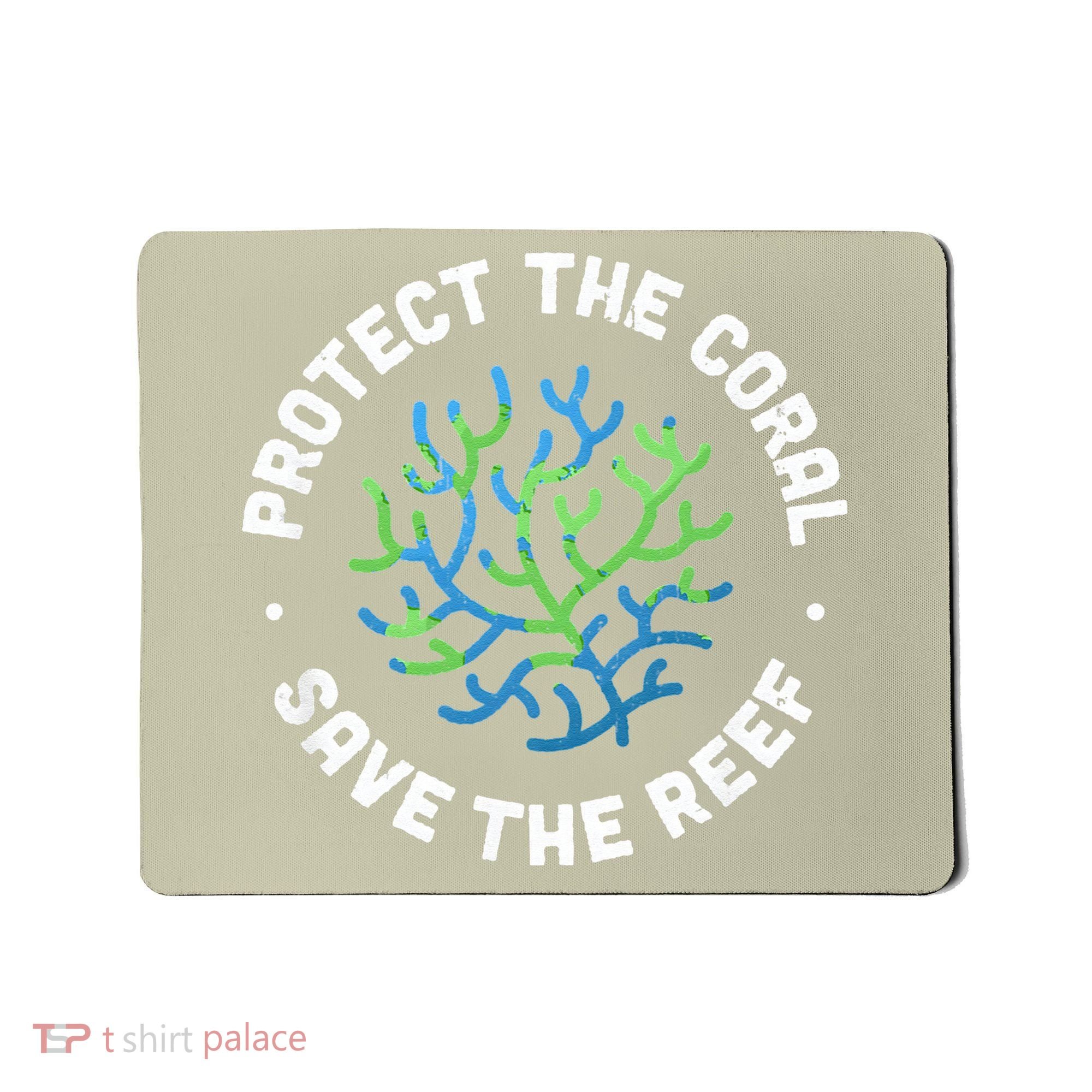 Protect The Coral Save The Reef Ocean Conservation Lover Mousepad