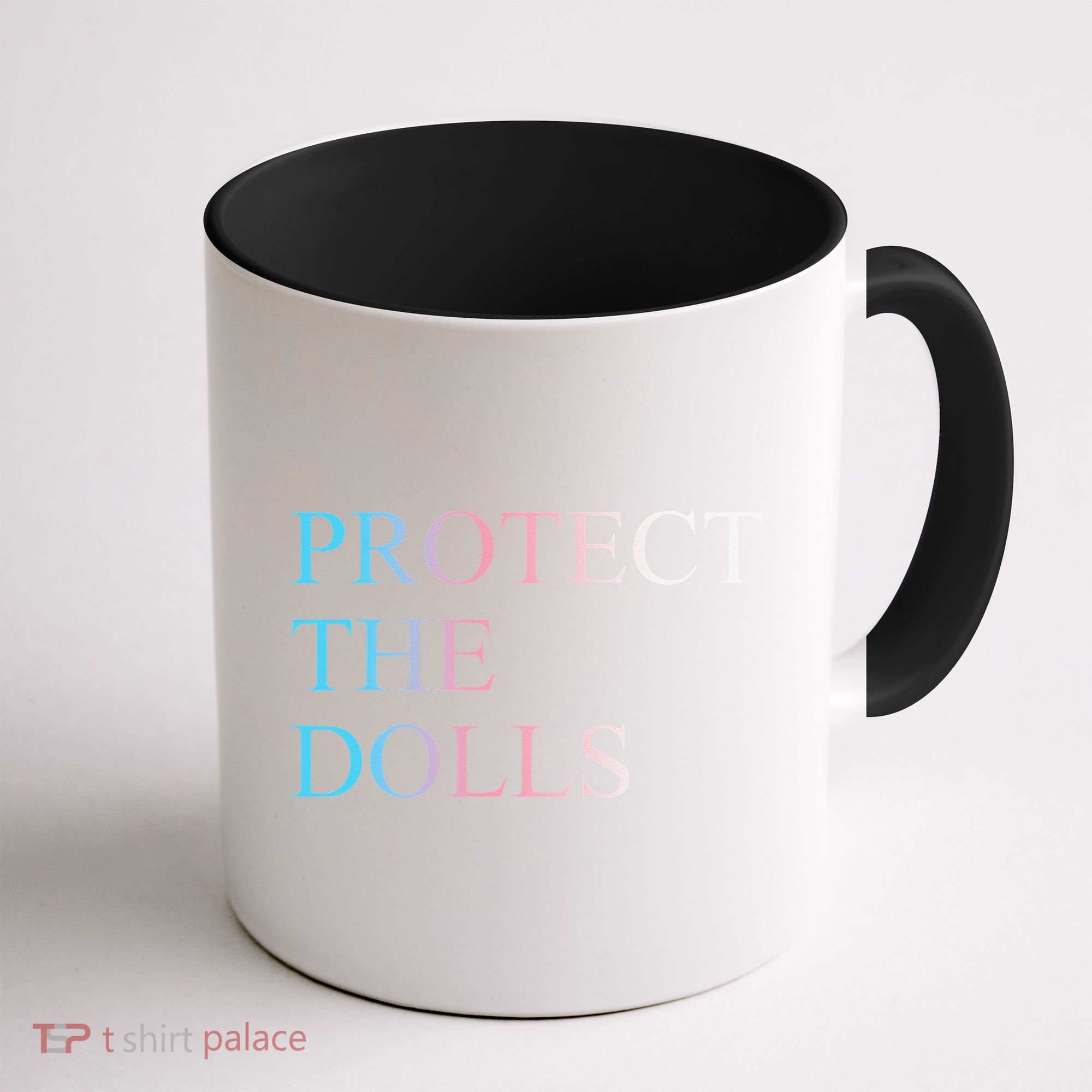Protect The Dolls 5 Gift Coffee Mug