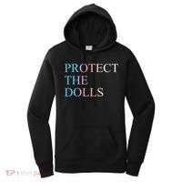Protect The Dolls 5 Gift Women's Hoodie thumb 0