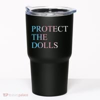 Protect The Dolls 5 Gift Tumbler thumb 0