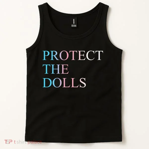 Protect The Dolls 5 Gift Tank Top