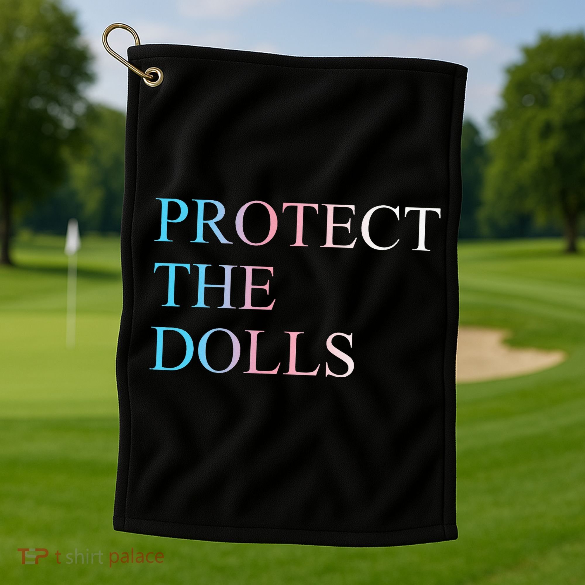 Protect The Dolls 5 Gift Golf Towel