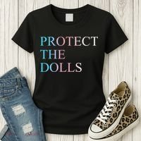 Protect The Dolls 5 Gift Women's T-Shirt thumb 3