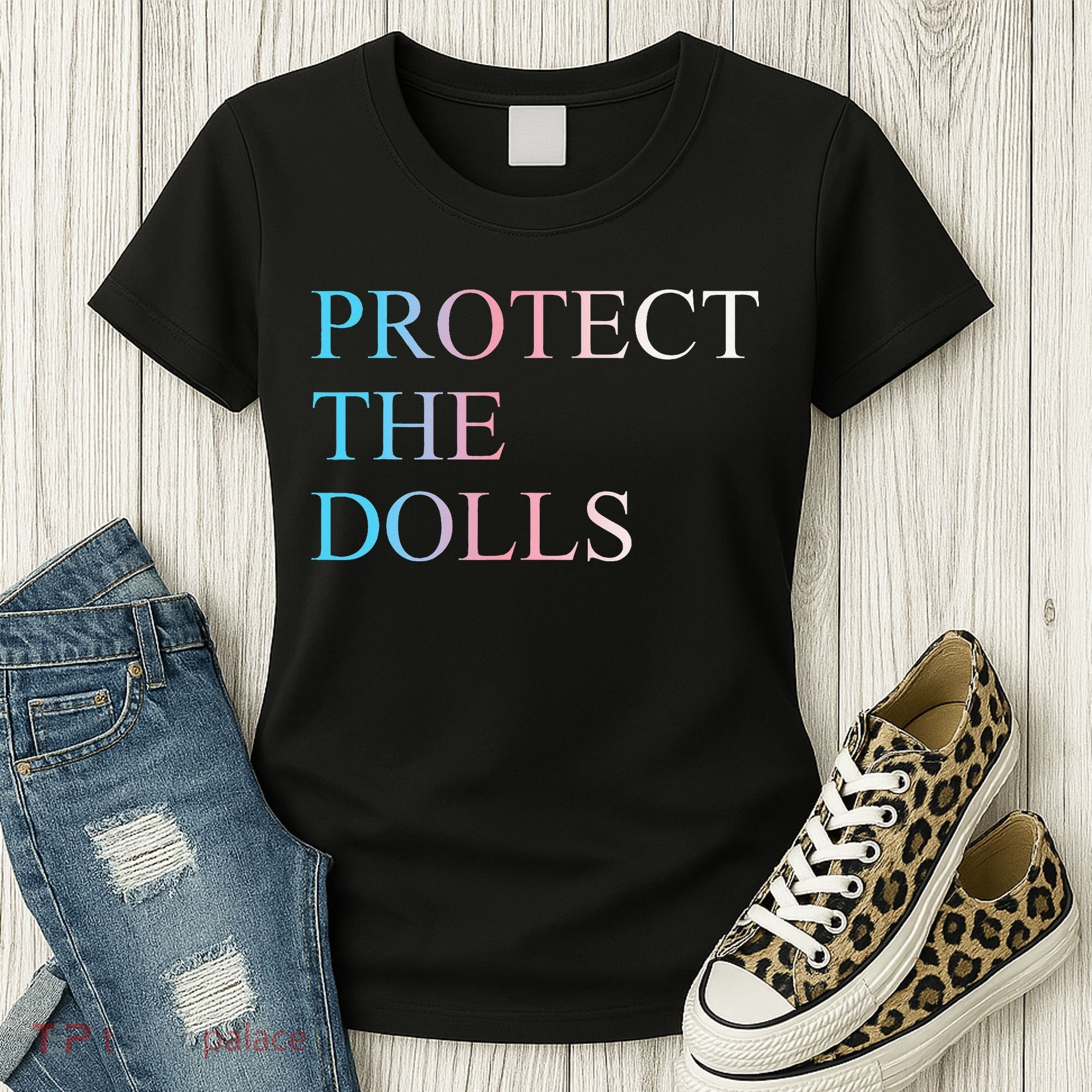 Protect The Dolls 5 Gift Women's T-Shirt