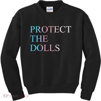 Protect The Dolls 5 Gift Kids Sweatshirt