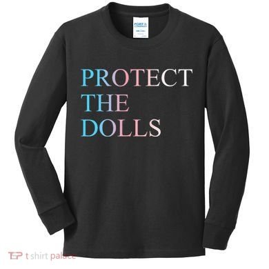 Protect The Dolls 5 Gift Kids Long Sleeve Shirt