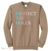 Protect The Dolls 5 Gift Sweatshirt thumb 0