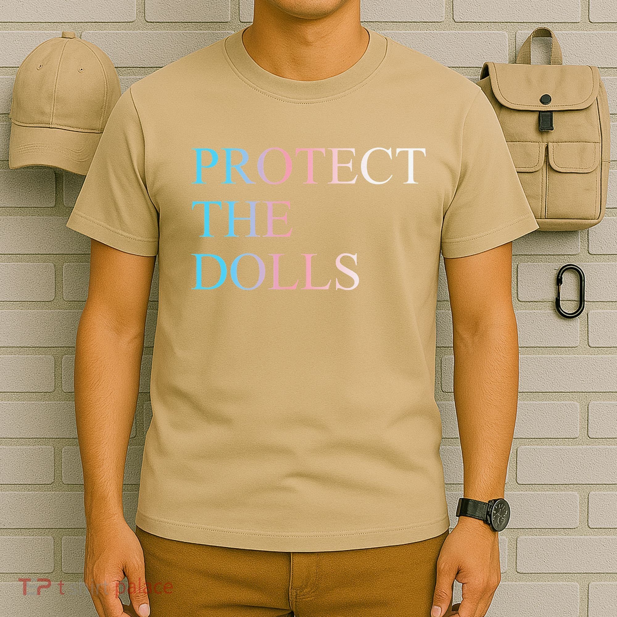 Protect The Dolls 5 Gift T-Shirt