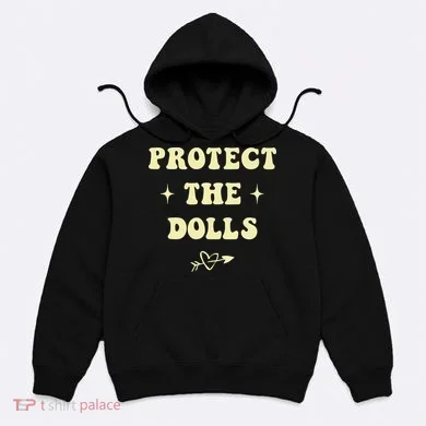 Protect The Dolls Hoodie