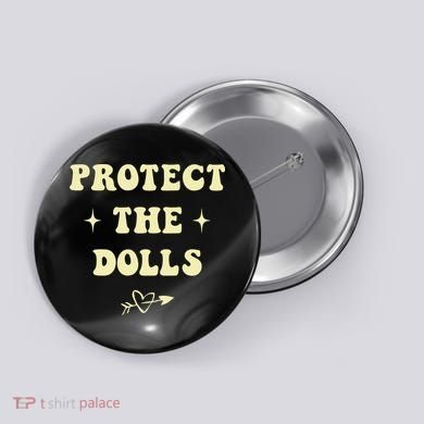 Protect The Dolls Button