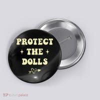 Protect The Dolls Button thumb 0