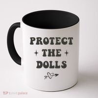 Protect The Dolls Coffee Mug thumb 0