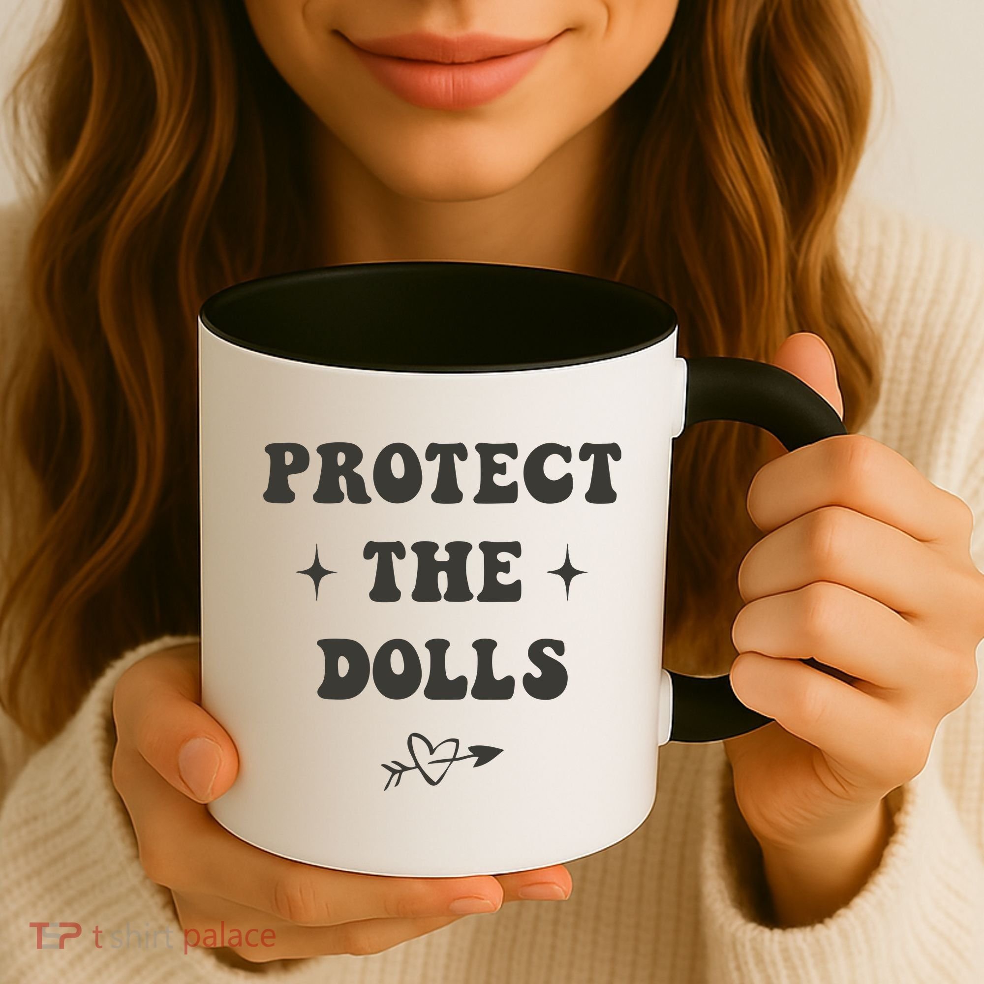 Protect The Dolls Coffee Mug