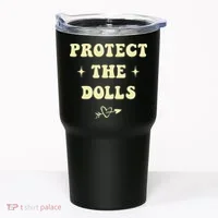 Protect The Dolls Tumbler thumb 0
