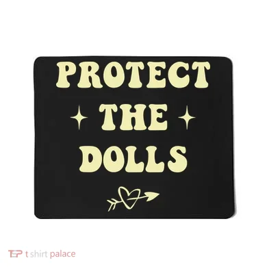 Protect The Dolls Mousepad