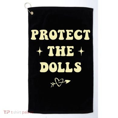 Protect The Dolls Golf Towel