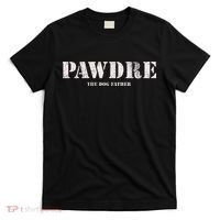 Pawdre The Dog Father Dog Dad Fathers Day T-Shirt thumb 0