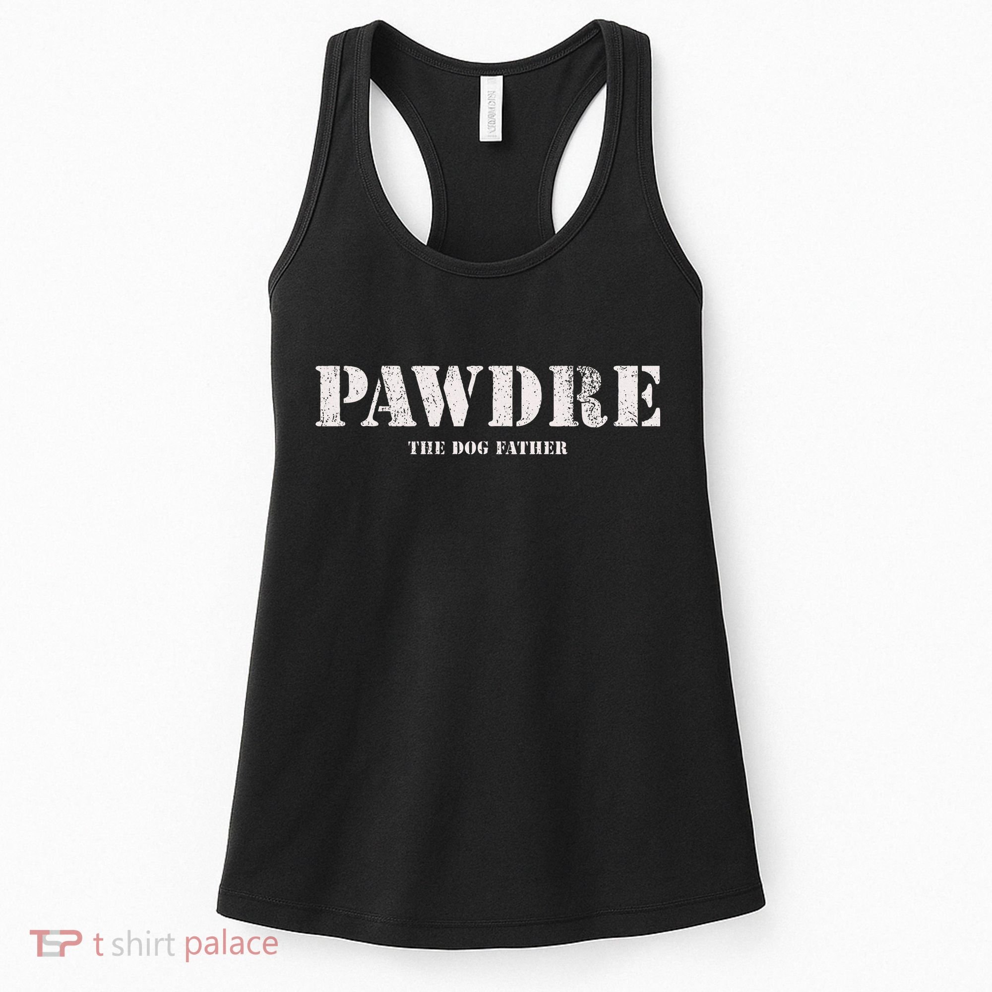 Pawdre The Dog Father Dog Dad Fathers Day Women's Tank Top