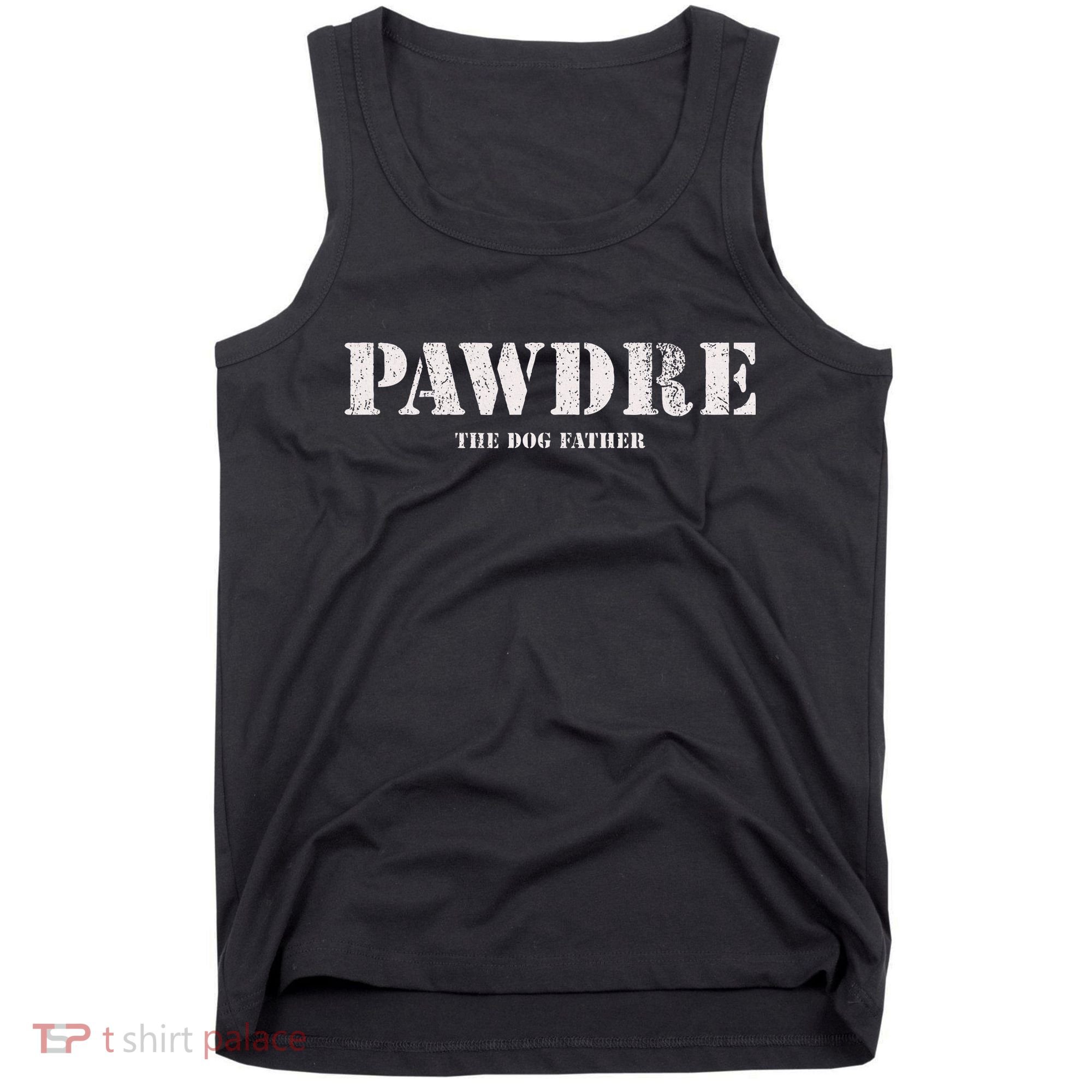 Pawdre The Dog Father Dog Dad Fathers Day Tank Top