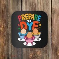 Prepare To Dye Funny Easter Sunday Egg Hunting Coaster thumb 0