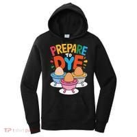 Prepare To Dye Funny Easter Sunday Egg Hunting Women's Hoodie thumb 0