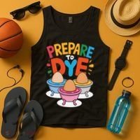 Prepare To Dye Funny Easter Sunday Egg Hunting Tank Top thumb 4