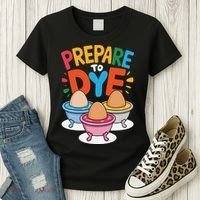 Prepare To Dye Funny Easter Sunday Egg Hunting Women's T-Shirt thumb 3
