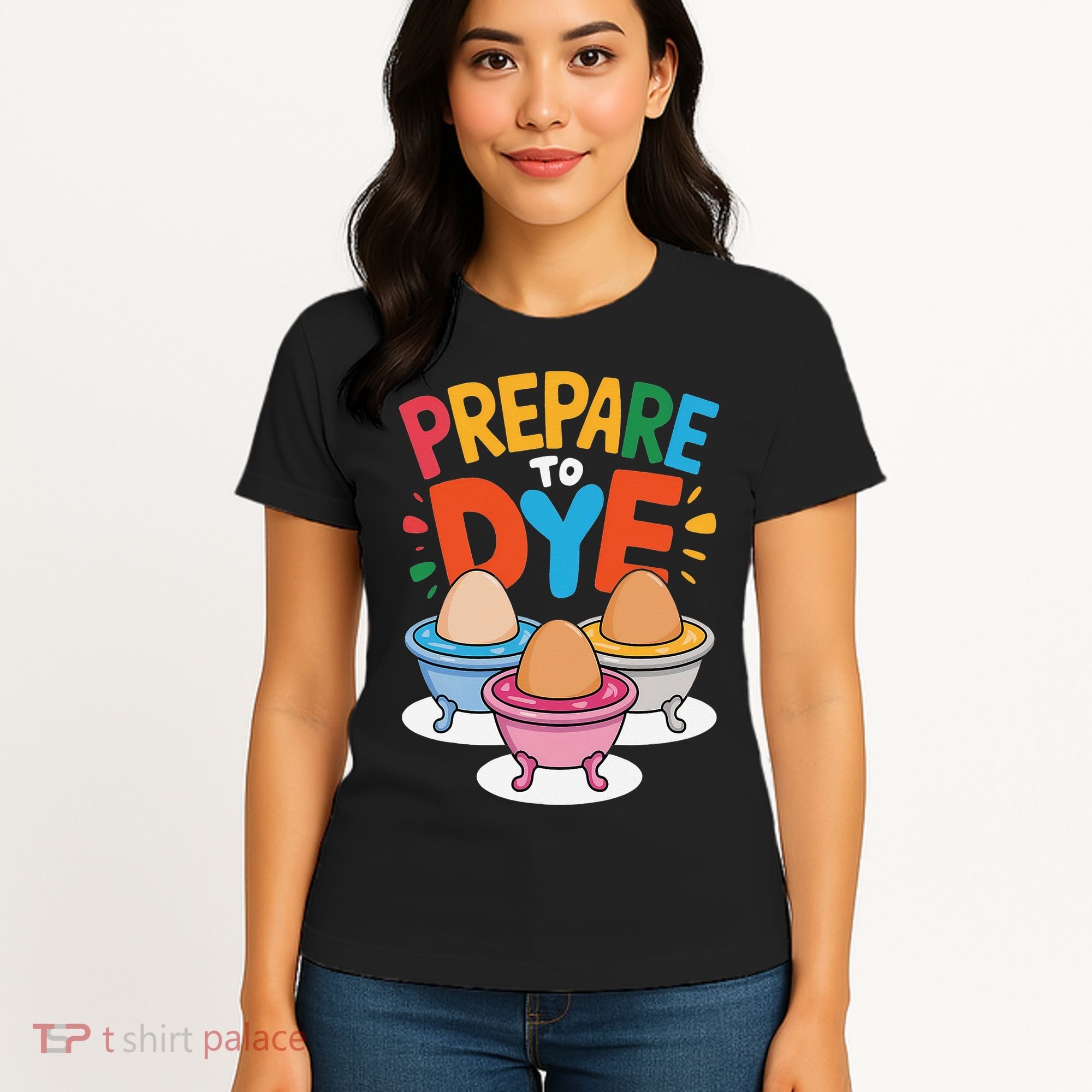 Prepare To Dye Funny Easter Sunday Egg Hunting Women's T-Shirt