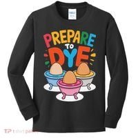 Prepare To Dye Funny Easter Sunday Egg Hunting Kids Long Sleeve Shirt thumb 0