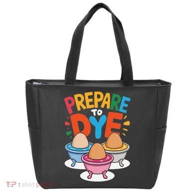Prepare To Dye Funny Easter Sunday Egg Hunting Tote Bag