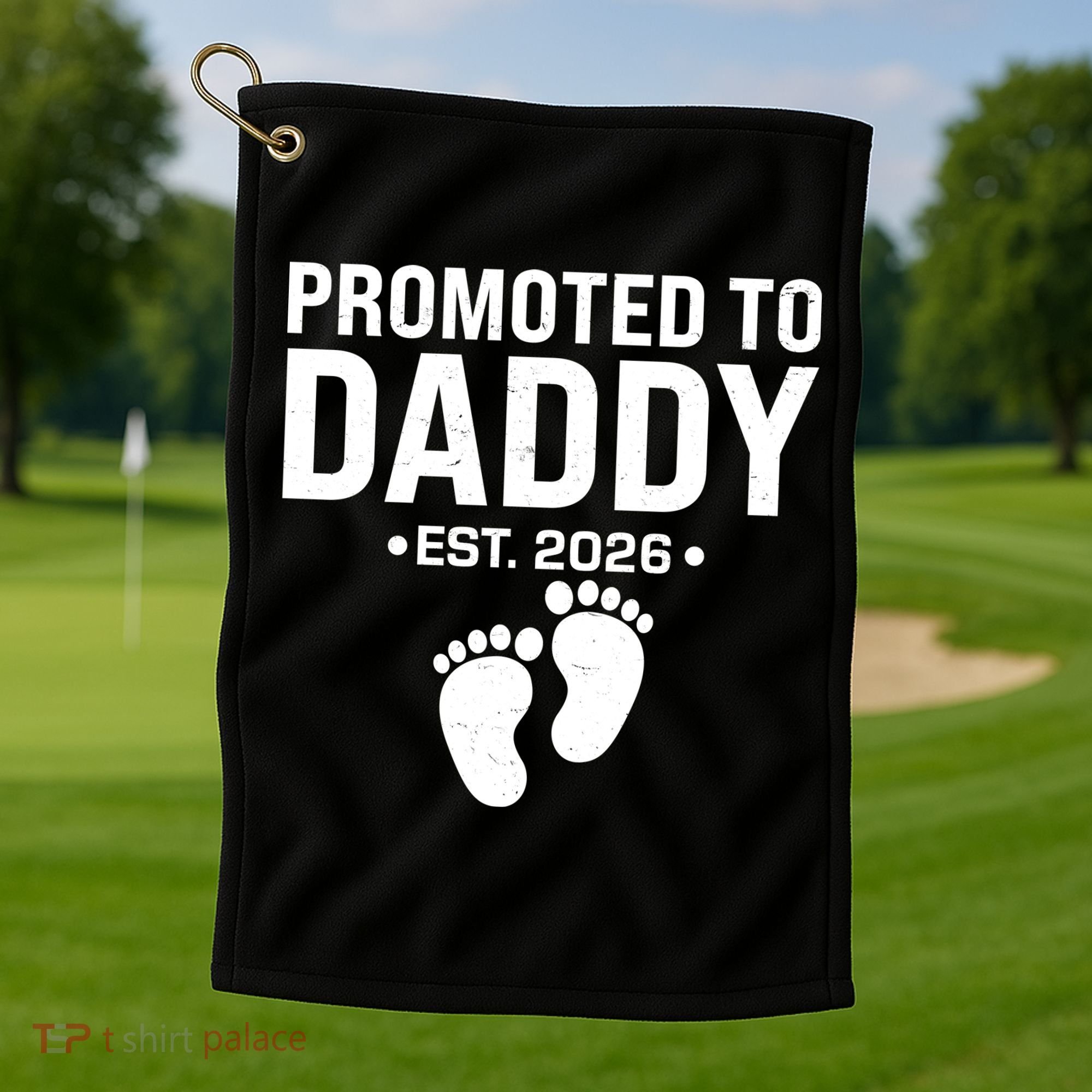 Promoted To Daddy EST 2026 New Baby Feet Golf Towel
