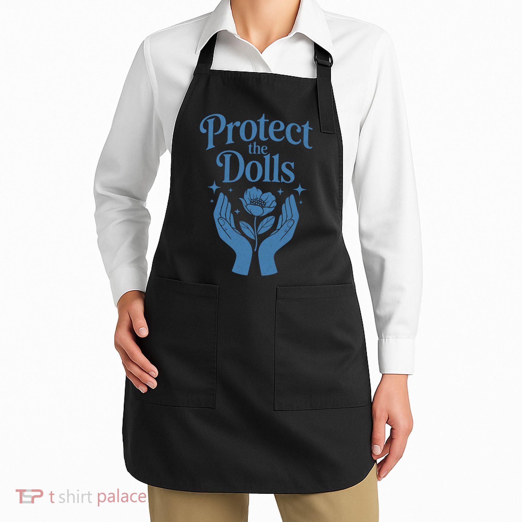 Protect The Dolls Empowerment  Apron