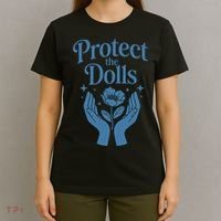 Protect The Dolls Empowerment  T-Shirt thumb 4