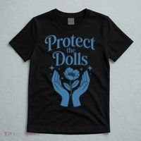 Protect The Dolls Empowerment  T-Shirt thumb 5