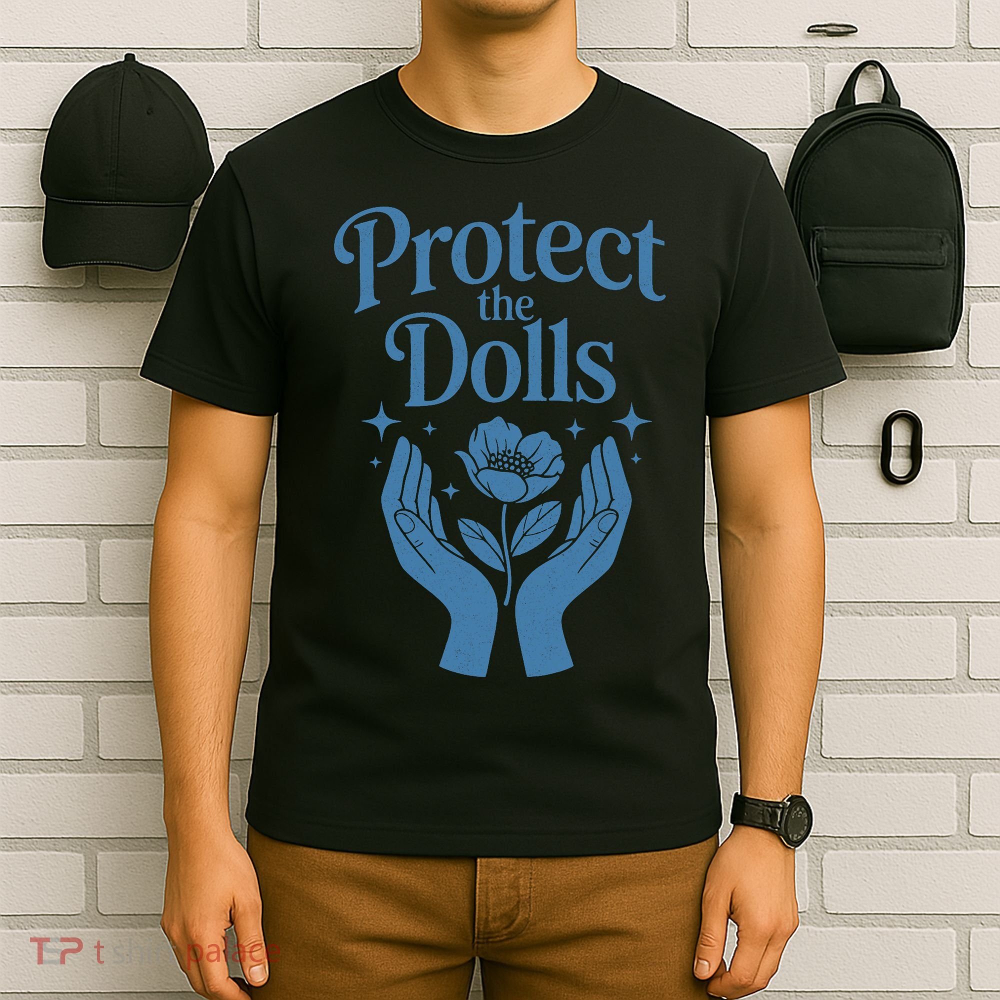 Protect The Dolls Empowerment  T-Shirt