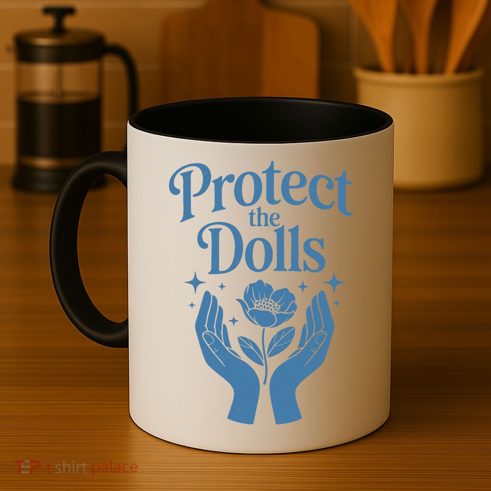 Protect The Dolls Empowerment  Coffee Mug