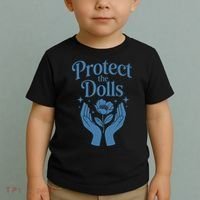 Protect The Dolls Empowerment  Toddler T-Shirt thumb 2