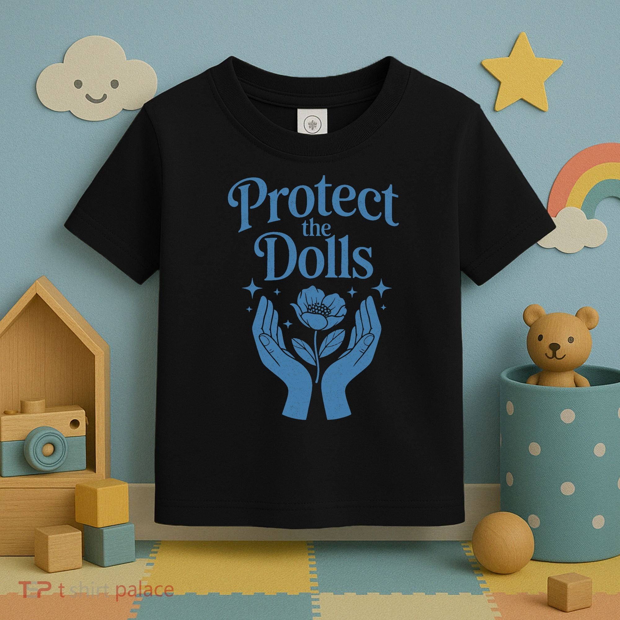 Protect The Dolls Empowerment  Toddler T-Shirt