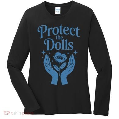 Protect The Dolls Empowerment  Women's Long Sleeve Shirt