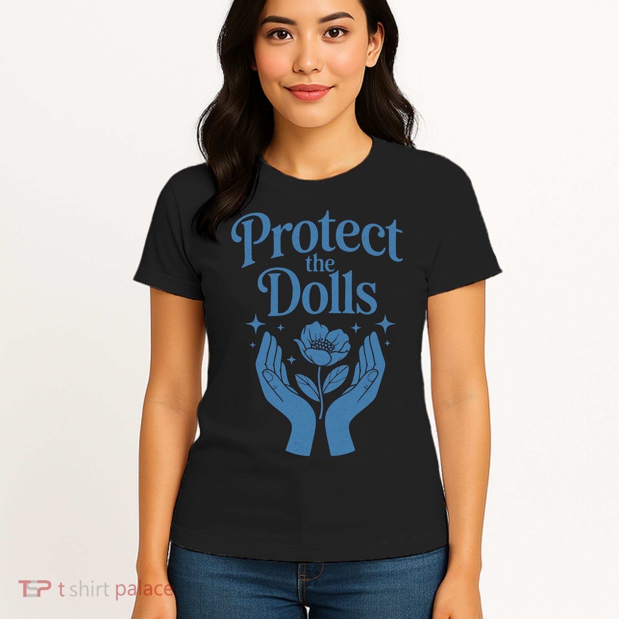 Protect The Dolls Empowerment  Women's T-Shirt