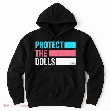 Protect The Dolls  Hoodie
