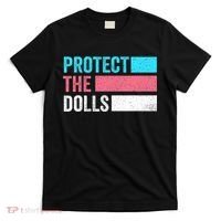 Protect The Dolls  T-Shirt thumb 0